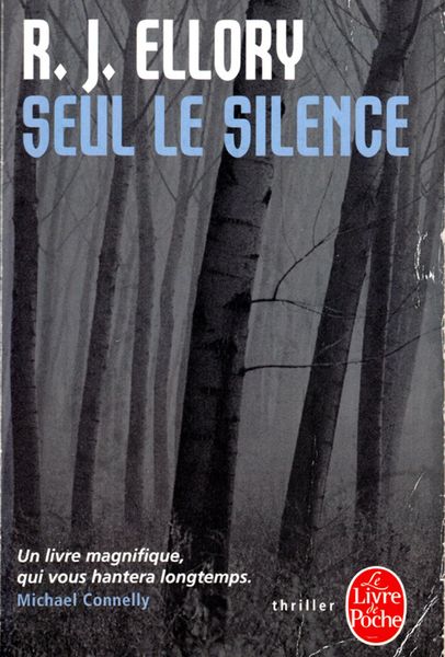 Une plongée au ralenti dans les ténèbres : Seul le silence… de Roger Jon ELLORY.
