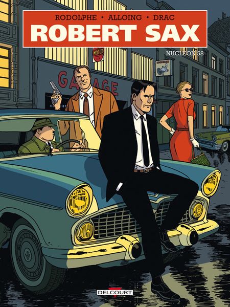 Robert Sax T1 ou le charme désuet des années 50