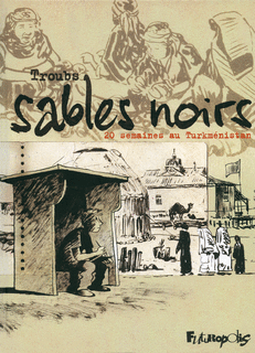 "Sables noirs", focus sur un pays méconnu d'Asie centrale