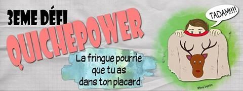 la mocheté #QuichePower3
