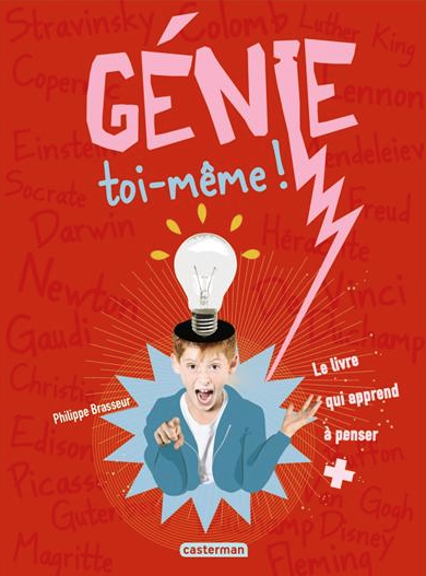 Génie toi-même ! Le livre qui rend intelligent petits et grands.