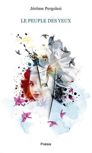 Recueil "Le peuple des yeux" paru chez TheBookEdition.com, Septembre 2014..