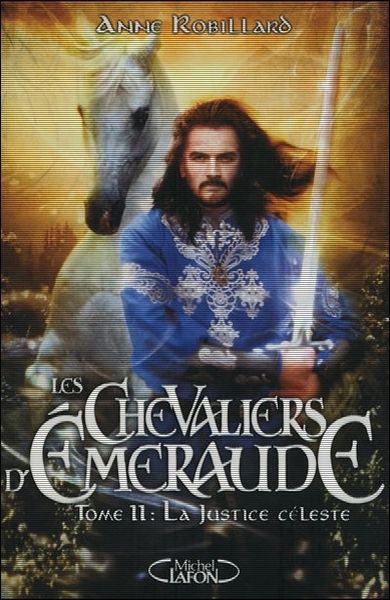 les chevaliers d'émeraude tome 11: la justice céleste