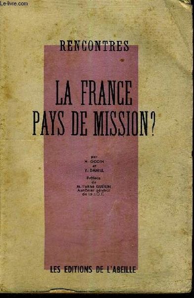 19 octobre 2014 journée Mondiale pour les Missions, Réédition de "La France, Pays de Mission ?"