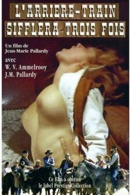 Le Film du jour n°177 : L'arrière-train sifflera trois fois