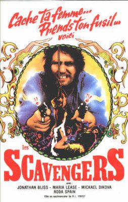 Le Film du jour n°48 : Cache ta femme, prends ton fusil, voici les Scavengers !