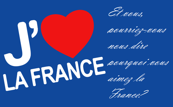Pourquoi j’aime la France