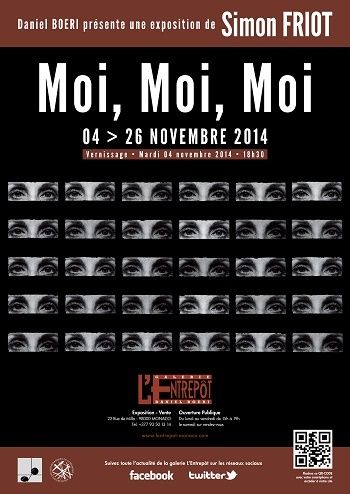 Monaco: L'Entrepôt - Simon Friot "Moi, Moi, Moi" exposition du 4 au 26 novembre 2014
