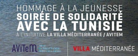 Soirée de solidarité avec la Tunisie à la Villa Méditerranée