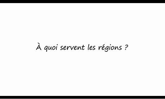 À quoi servent les régions ?