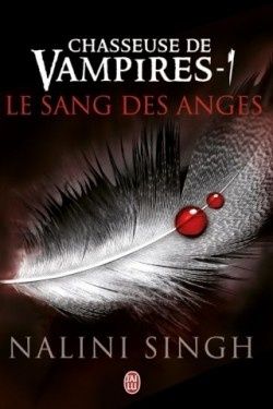 Chasseuse de Vampires, Par Nalini Singh