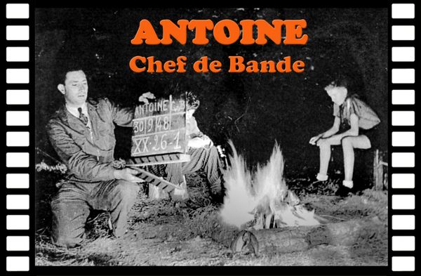 ANTOINE Chef de Bande - Le Film
