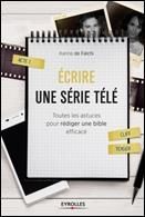 ÉCRIRE UNE SÉRIE TÉLÉ ....