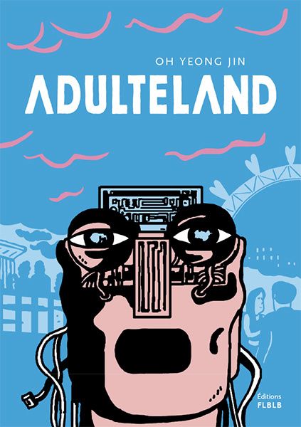 Adulteland de Oh Yeong Jin chez FLBLB éditions