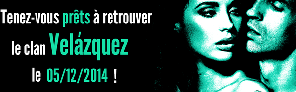 Les Velázquez épisode 7 : disponible le 05/12/2014 !!!