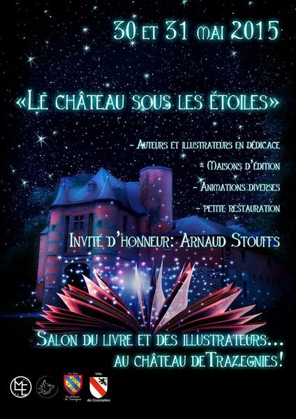 Salon littéraire 2015 : Le Château sous les Etoiles.