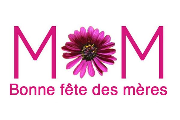 Joyeuse fête des mères !