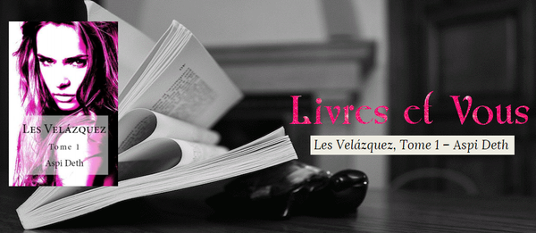 Chronique : Tome 1 des Velázquez : Livres et vous.
