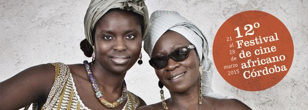 CINEMA : 12eme Festival de Cine Africain de Cordoue (21 au 28 mars 20