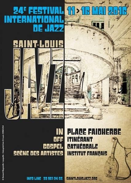 MUSIQUE : FESTIVAL JAZZ SAINT-LOUIS du 11-15 MAI 2016