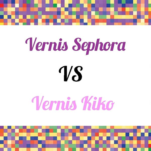Vernis Kiko VS vernis Sephora