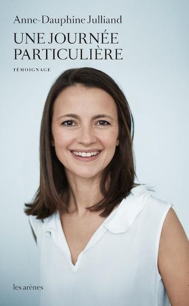Une journée particulière, Anne-Dauphine Julliand