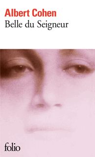 Belle du seigneur, Albert Cohen
