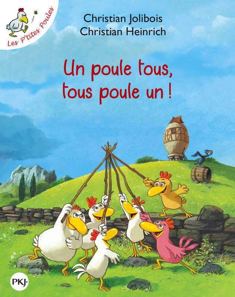 Un poule tous, tous poule un !, Christian Jolibois et Christian Heinrich