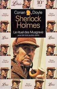 Sherlock Holmes - Le rituel des Musgrave, suivi de trois autres récits, Arthur Conan Doyle