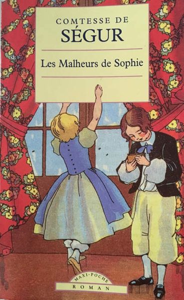 Les malheurs de Sophie, la Comtesse de Ségur