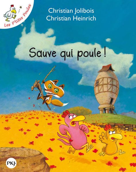 Sauve qui poule !, Christian Jolibois et Christian Heinrich