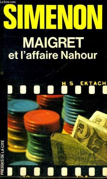 Maigret et l'affaire Nahour, Simenon