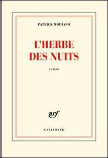 L'herbe des nuits, Patrick Modiano