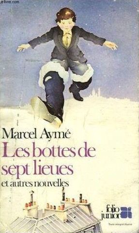Les bottes de sept lieues et autres nouvelles, Marcel Aymé