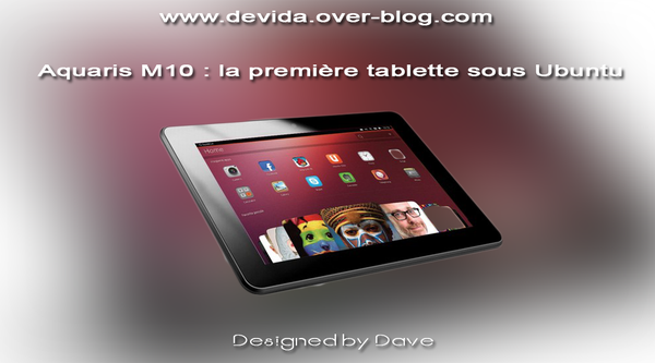 aquaris M10 première tablette sous Ubuntu