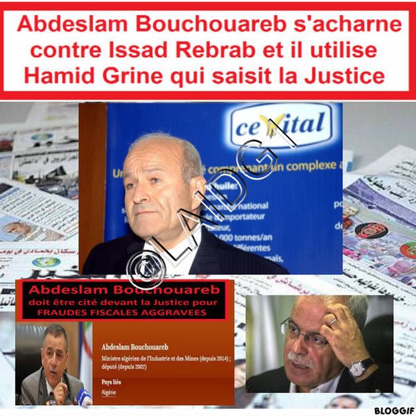 Abdeslam Bouchouareb (44) s'acharne sur Issad Rebrab.