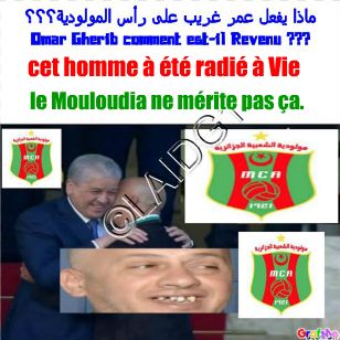MCA, félicitations, mais, Omar Gherib à été radié à vie???