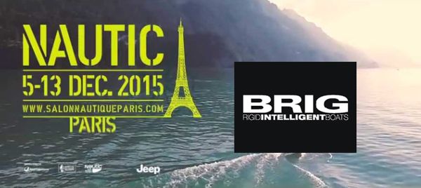 les premiières photos du stand BRIG SEMI-RIGIDE AU Nautic 2015 DU 5 AU 13 DÉC. 2015
