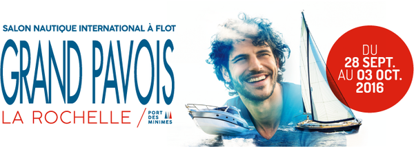 SALON NAUTIQUE Grand Pavois du 28 septembre AU 3 OCTOBRE 2016 à La Rochelle