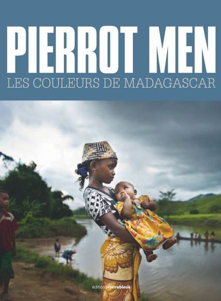 Photographie – Pierrot Men en couleurs malgaches