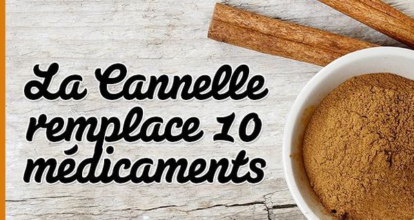 La cannelle remplace 10 médicaments