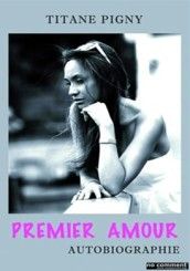 Premier amour Par Titane Pigny