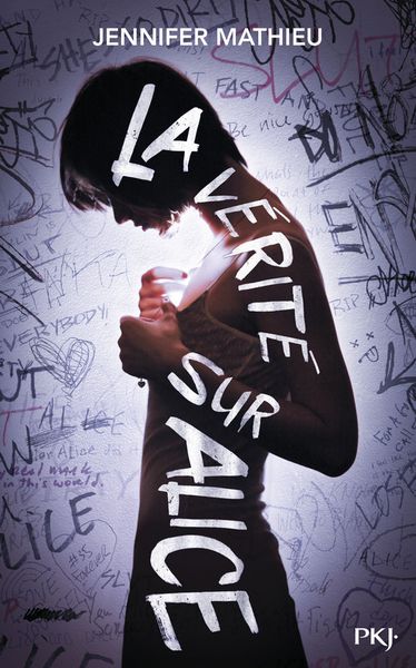 Ma lecture en cours : La vérité sur Alice de Jennifer Mathieu