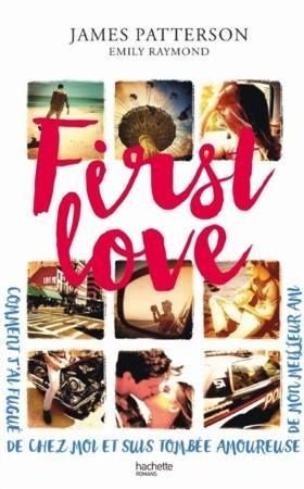 First Love de James Patterson et Emily Raymond