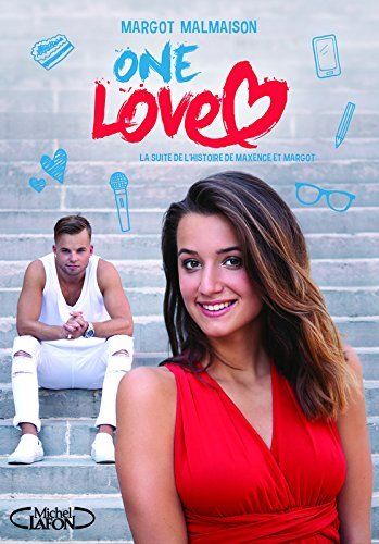 One Love de Margot Malmaison ( Suite de Un Amour de Jeunesse )