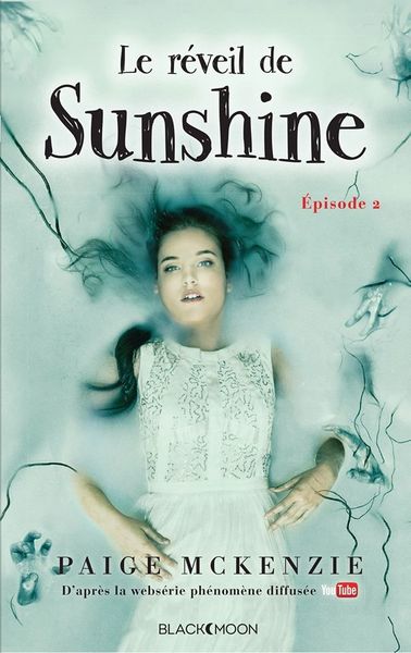 Le réveil de Sunshine, Tome 2 de Paige McKenzie