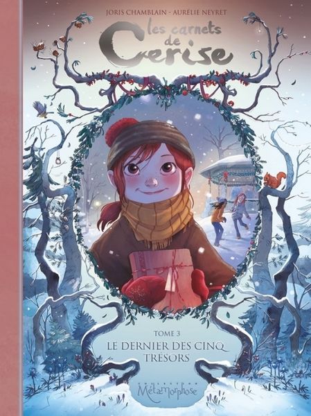 Les carnets de cerise T3 : Le dernier des Cinq Trésors / A. Neyret et J. Chamblain