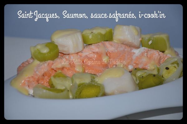 Saint Jacques, Saumon et sauce safranée au i-cook'in, cook'in
