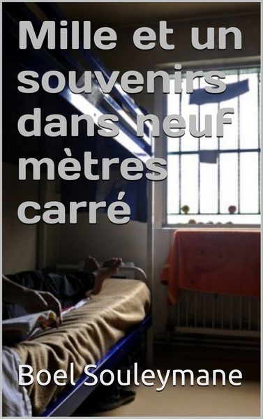 Livre:Mille et un souvenirs dans neuf mètres carré de Boel Souleymane