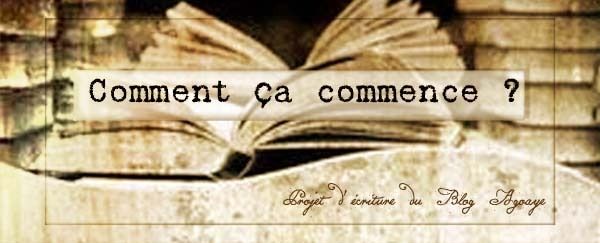 Comment ça commence ? Avril 2016